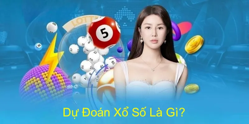 Tìm hiểu khái niệm dự đoán số là gì?
